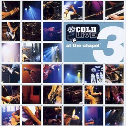 Cold: Live at the Chapel, Volume 3