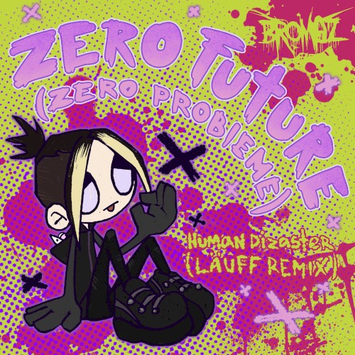 ZERO FUTURE (ZERO PROBLEME)