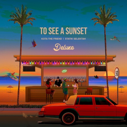 To See a Sunset (Deluxe)