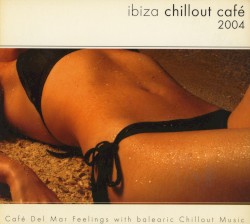 Ibiza Chillout Café 2004