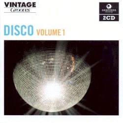 Vintage Grooves: Disco, Volume 1