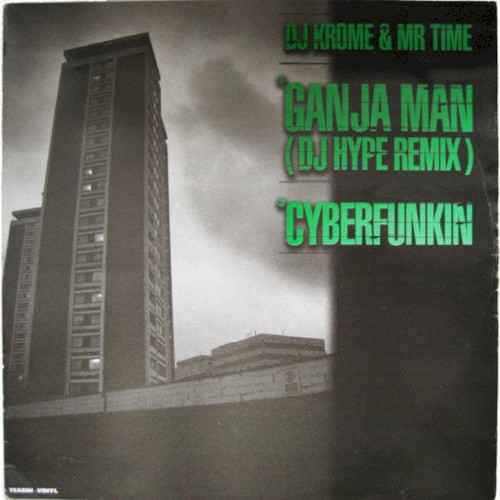 Ganja Man (DJ Hype remix) / Cyberfunkin