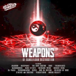 Weapons of Dancefloor Destruction