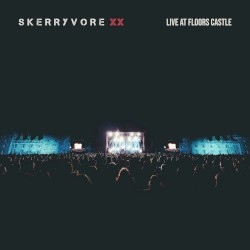Skerryvore XX (Live at Floors Castle)