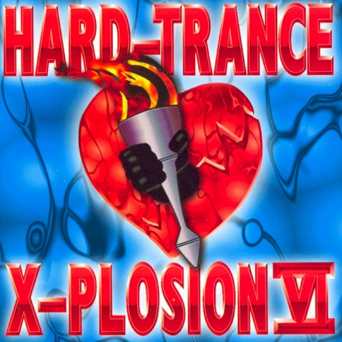 Hard-Trance X-Plosion VI