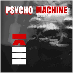 Psycho Machine