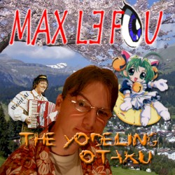The Yodeling Otaku