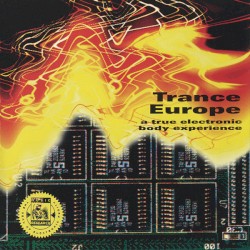 Trance Europe: A True Electronic Body Experience