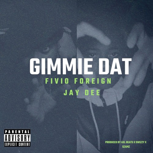 Gimmie Dat