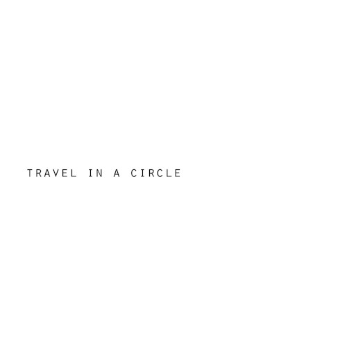Travel in a Circle