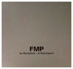 FMP: Im Rückblick – In Retrospect