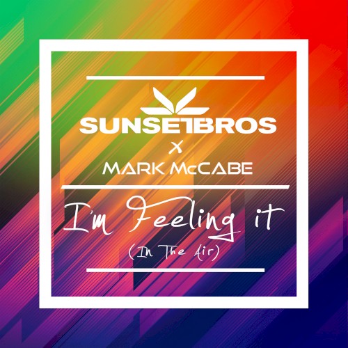 I'm Feeling It (In The Air)