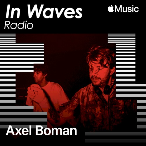In Waves Radio Presents The Floor with Axel Boman, Ep. 6