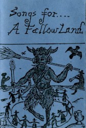 Songs For A Fallow Land