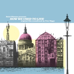 How We Used to Live