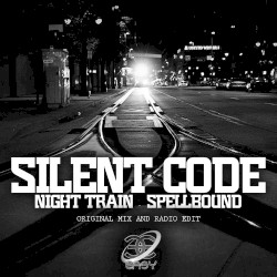 Night Train / Spell Bound