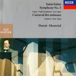 Symphony no. 3 "Organ" / Le Carnaval des animaux