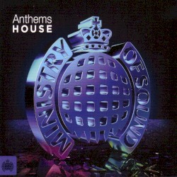 Anthems: House