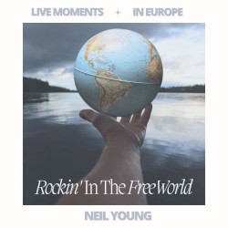 Live Moments (In Europe) - Rockin’ in the Free World