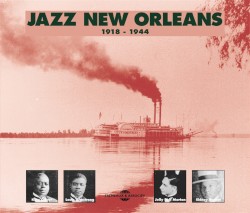 Jazz New Orleans 1918-1944