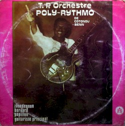 T. P. Orchestre Poly Rythmo de Cotonou Rep Pop du Benin