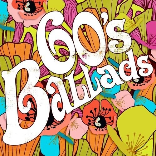 60's Ballads