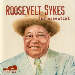 The Essential Roosevelt Sykes