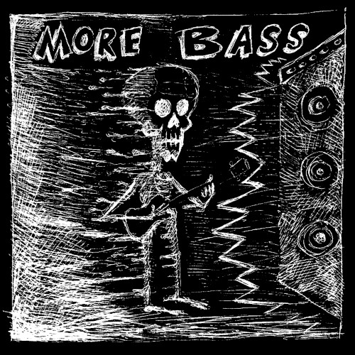 MORE BASS