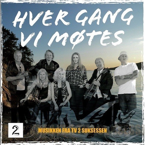 Hver gang vi møtes