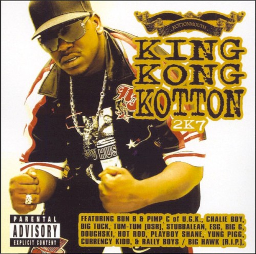 King Kong Kotton 2k7