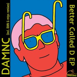 Better Called D EP