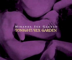 Tonight / Sex Garden