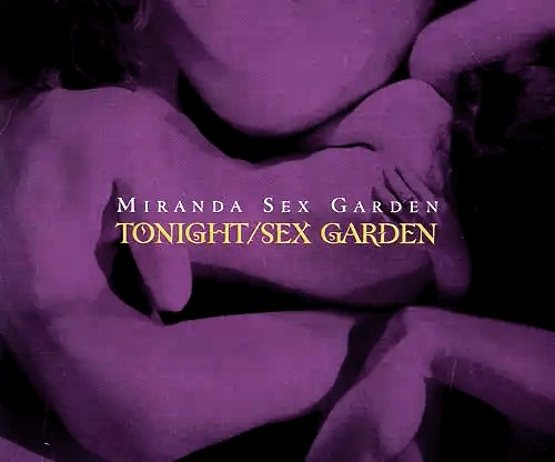 Tonight / Sex Garden