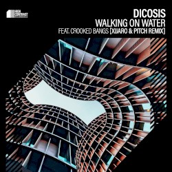 Walking on Water (XiJaro & Pitch remix)