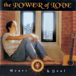 The Power of Love: Heart & Soul