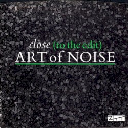 Close (to the Edit)