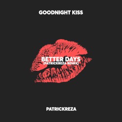 Better Days (PatrickReza remix)