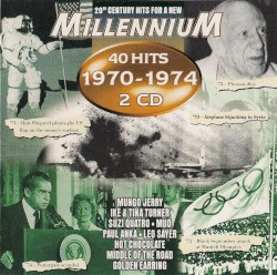 20th Century Hits for a New Millennium: 40 Hits of 1970–1974