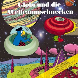 Globi und die Weltraumschnecken