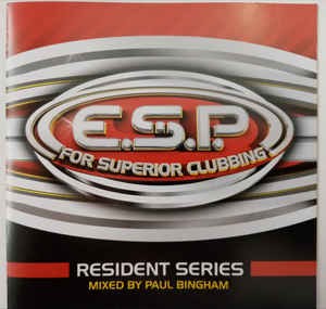 E.S.P For Superior Clubbing Resident Series