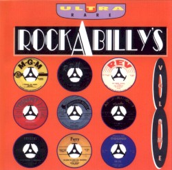 Ultra Rare Rockabilly’s, Volume 8
