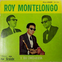 Roy Montelongo y su Orquesta