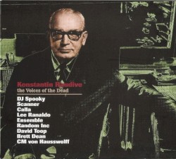 Konstantin Raudive: The Voices of the Dead