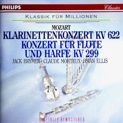 Klarinettenkonzert KV 622 / Konzert für Flöte und Harfe KV 299