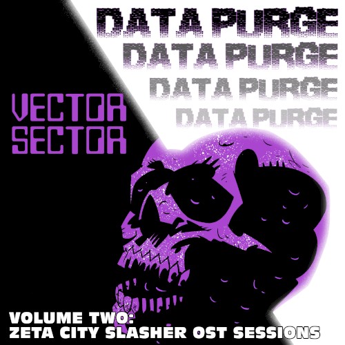 Data Purge II: Zeta City Slasher OST Sessions