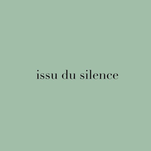 issu du silence