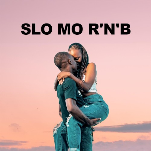 Slo Mo R'n'B