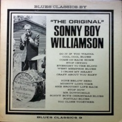Blues Classics by “The Original” Sonny Boy Williamson