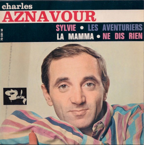 Sylvie / Les Aventuriers / La Mamma / Ne dis rien