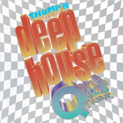 Thump'n Deep House Quick Mixx